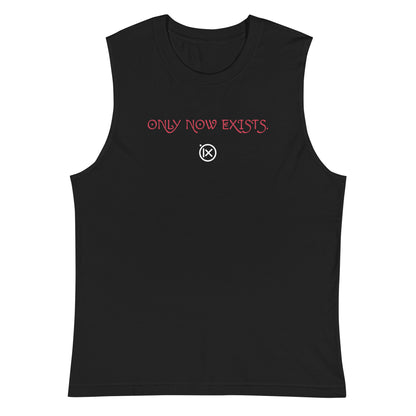Black sleeveless muscle shirt, red 'ONLY NOW EXISTS' chest print