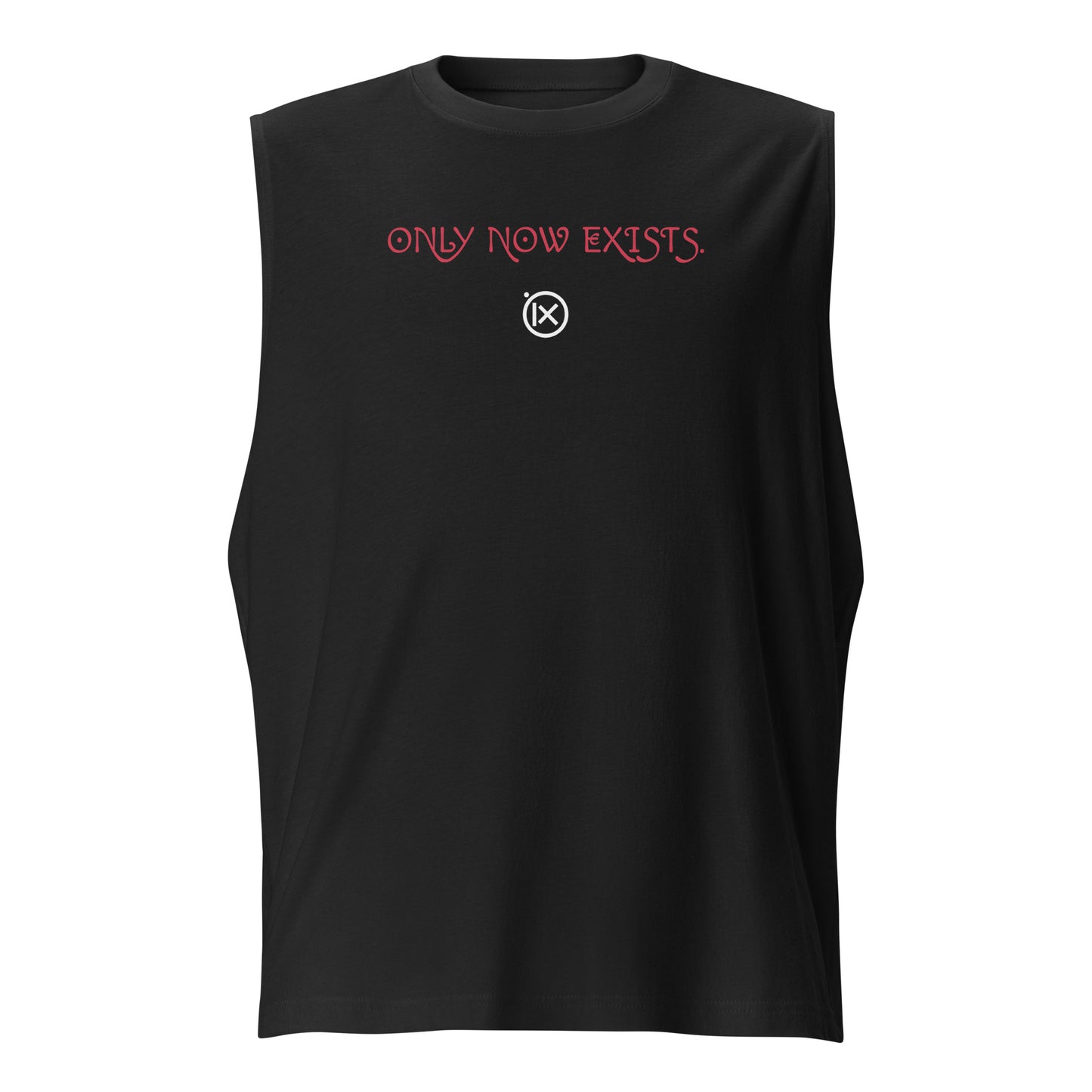 Black performance muscle tank with crew neck and red 'ONLY NOW EXISTS' chest print